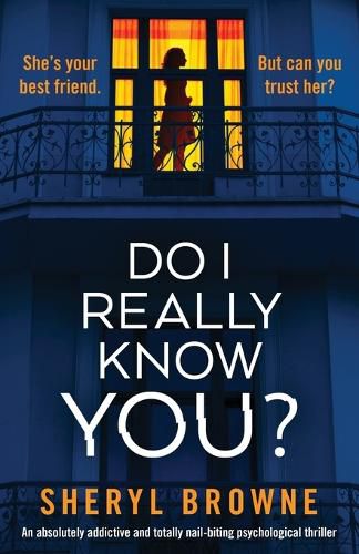 Cover image for Do I Really Know You?: An absolutely addictive and totally nail-biting psychological thriller