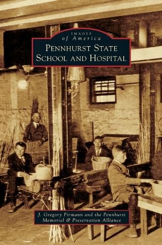 Cover image for Pennhurst State School and Hospital