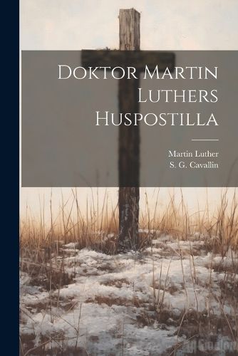 Cover image for Doktor Martin Luthers Huspostilla