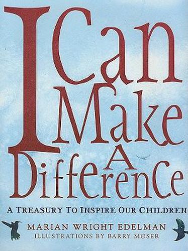 Cover image for I Can Make a Difference: A Treasury to Inspire Our Children