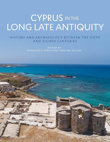 Cover image for Cyprus in the Long Late Antiquity: History and Archaeology Between the Sixth and Eighth Centuries