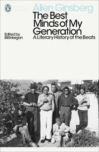 Cover image for The Best Minds of My Generation: A Literary History of the Beats