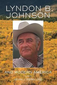 Cover image for Lyndon B. Johnson and Modern America