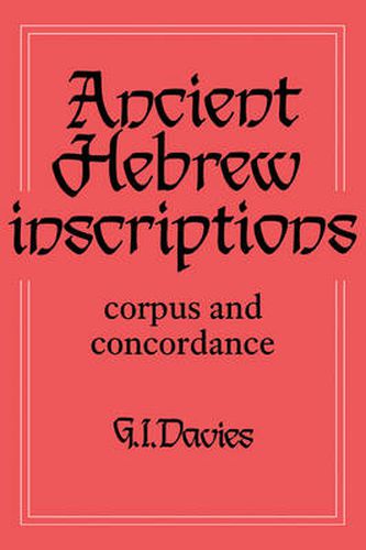 Cover image for Ancient Hebrew Inscriptions: Volume 1: Corpus and Concordance