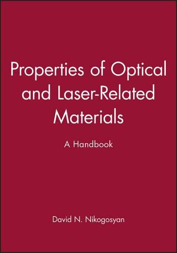 Handbook of Properties of Optical and Laser-related Materials