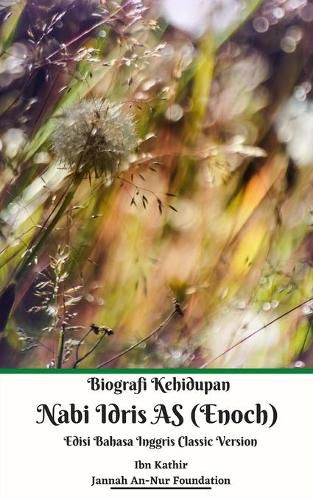 Cover image for Biografi Kehidupan Nabi Idris AS (Enoch) Edisi Bahasa Inggris Classic Version