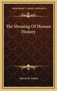 Cover image for The Meaning of Human History