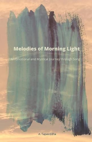 Cover image for Melodies of Morning Light: An Emotional and Mystical Journey through Song