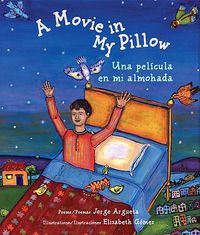 Cover image for A Movie in My Pillow / Una Pelicula En Mi Almohada