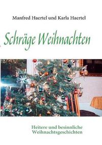 Cover image for Schrage Weihnachten: Heitere und besinnliche Weihnachtsgeschichten