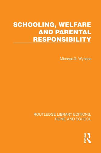 Cover image for Schooling, Welfare and Parental Responsibility