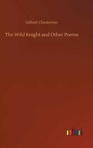 Cover image for The Wild Knight and Other Poems