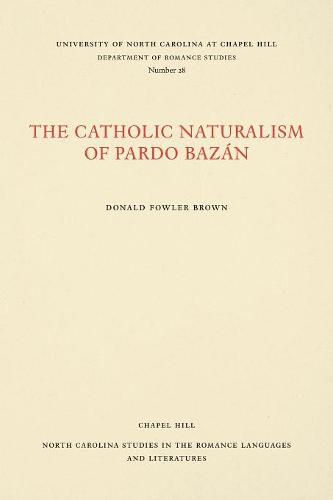 The Catholic Naturalism of Pardo Bazan