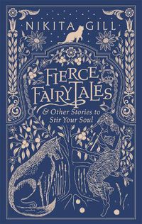 Cover image for Fierce Fairytales: & Other Stories to Stir Your Soul