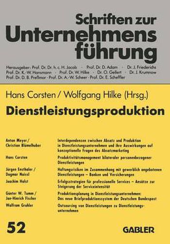 Cover image for Dienstleistungsproduktion: Absatzmarketing -- Produktivitat -- Haftungsrisiken -- Serviceintensitat -- Outsourcing