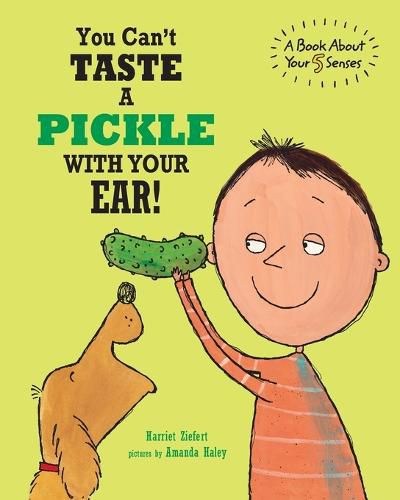 You Can't Taste a Pickle With Your Ear