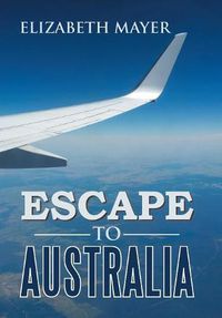 Cover image for Escape to Australia