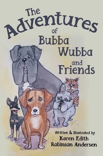 Cover image for The adventures of Bubba Wubba and friends.