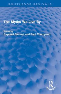 Cover image for The Myths We Live By