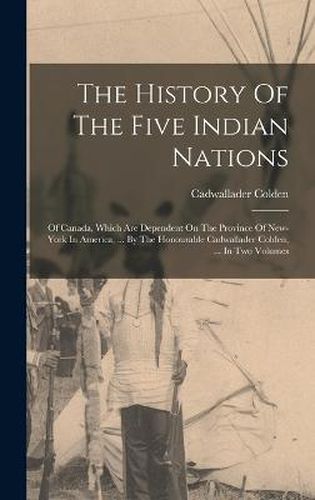 Cover image for The History Of The Five Indian Nations