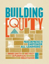 Cover image for Building Equity: Policies and Practices to Empower All Learners