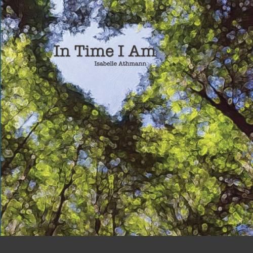 Cover image for In Time I Am