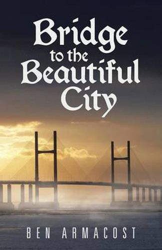 Cover image for Bridge to the Beautiful City