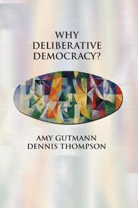 Cover image for Why Deliberative Democracy?