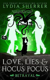 Cover image for Love, Lies, and Hocus Pocus Betrayal