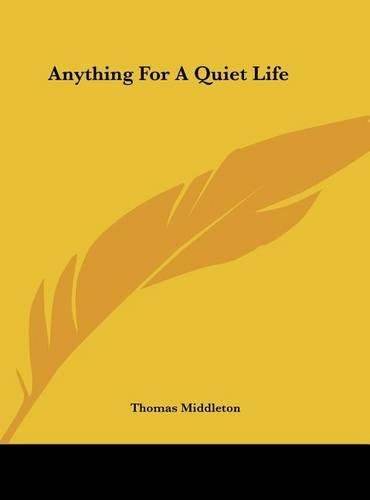 Cover image for Anything for a Quiet Life