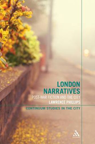 Cover image for London Narratives: Post-War Fiction and the City