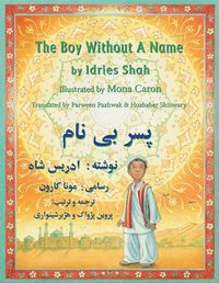 Cover image for The Boy Without a Name: English-Dari Edition