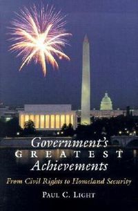 Cover image for Government's Greatest Achievements: From Civil Rights to Homeland Security