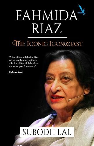 Cover image for Fahmida Riaz - The Iconic Iconoclast