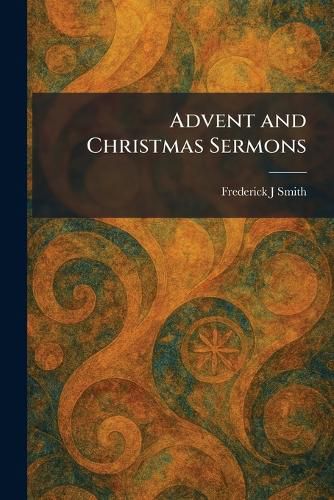 Cover image for Advent and Christmas Sermons