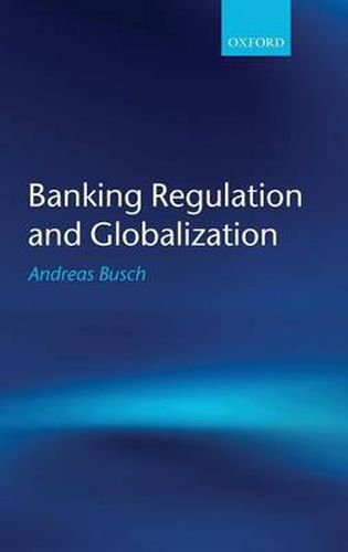 Cover image for Banking Regulation and Globalization