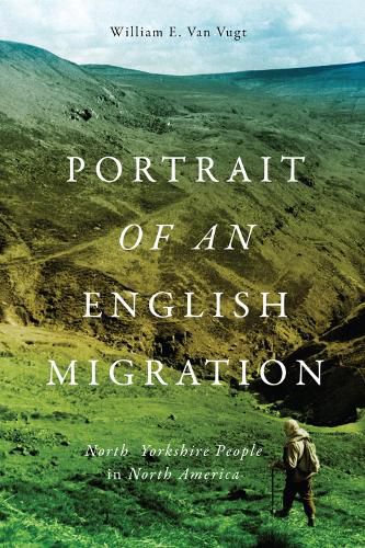 Cover image for Portrait of an English Migration: North Yorkshire People in North America