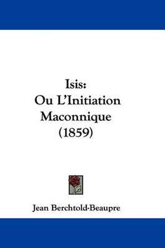 Isis: Ou L'Initiation Maconnique (1859)