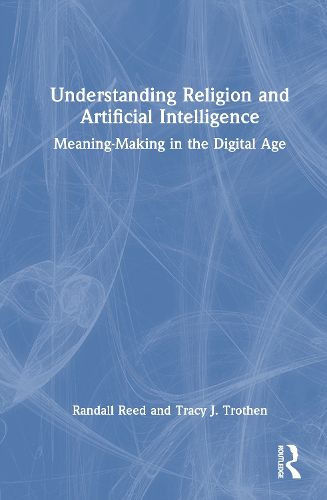 Cover image for Understanding Religion and Artificial Intelligence