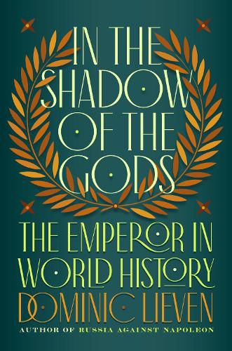 Cover image for In the Shadow of the Gods: The Emperor in World History