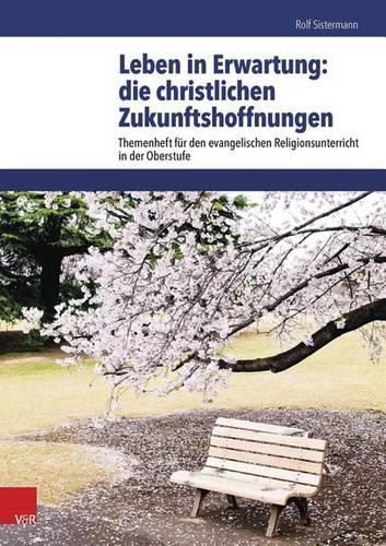 Cover image for Leben in Erwartung: Die Christlichen Zukunftshoffnungen