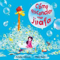 Cover image for Como Esconder Una Jirafa