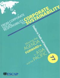 Cover image for From corporate social responsibility to corporate sustainability: moving the agenda forward in Asia and the Pacific