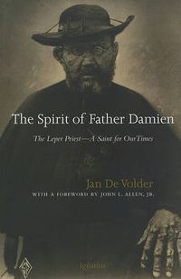 Cover image for The Spirit of Father Damien: The Leper Priest - A Saint for Our Times