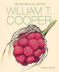 Cover image for The Botanical Art of William T. Cooper