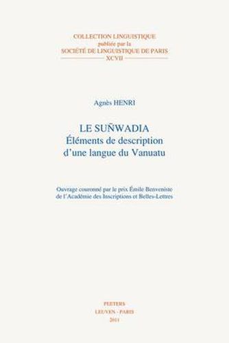 Cover image for Le Sunwadia: Elements De Description D'une Langue Du Vanuatu