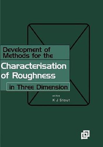 Development of Methods for Characterisation of Roughness in Three Dimensions