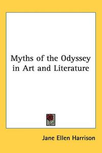 Cover image for Myths of the Odyssey in Art and Literature