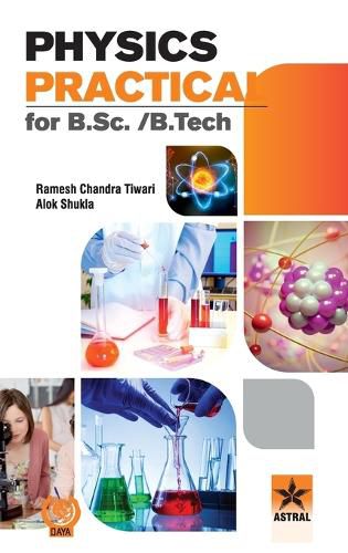 Cover image for Physics Practical for B.Sc./B.Tech (Edition1st)