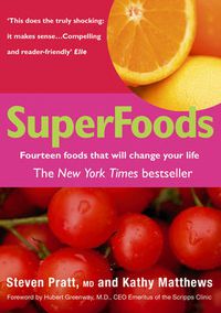 Cover image for SuperFoods: Fourteen Foods That Will Change Your Life